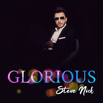 Glorious by Steve Nick