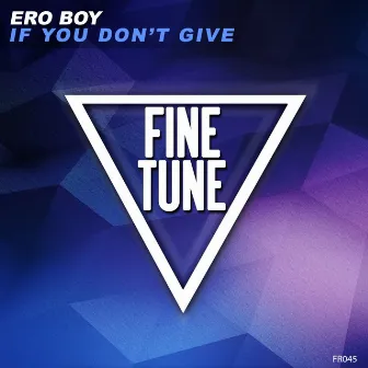 If You Don't Give by Ero Boy