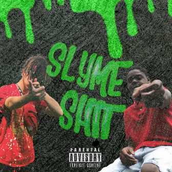 Slyme Shit by Killmerta