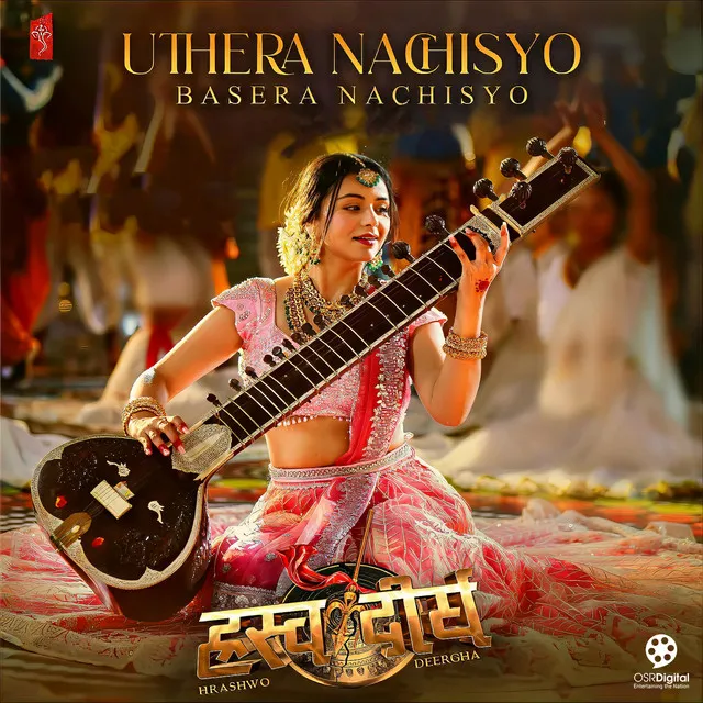 Uthera Nachisyo Basera Nachisyo (From "Hrashwo Deergha")