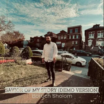 Savior of My Story (Demo Version) by Boruch Sholom