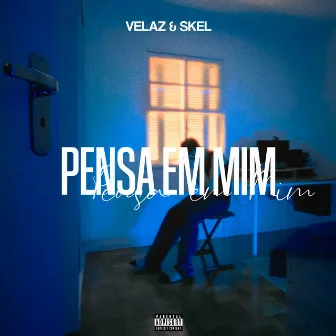 Pensa em Mim by Skel