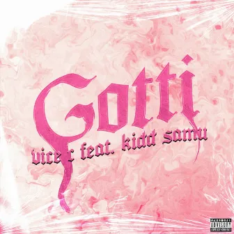 GOTTI by Vice C