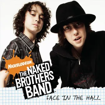 Face In The Hall by The Naked Brothers Band