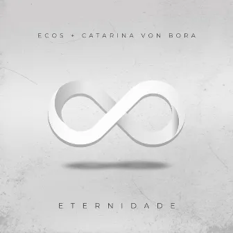 Eternidade by Banda Ecos