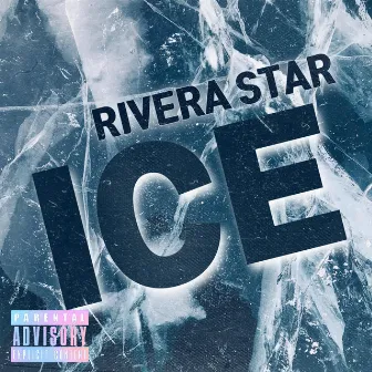 ICE by Rivera Star