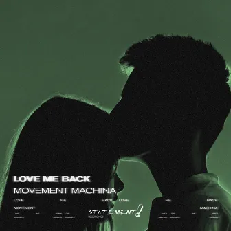 Love Me Back by Movement Machina