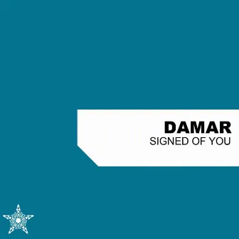 Signed of You by Damar