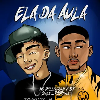 Ela Da Aula by DALÃMA