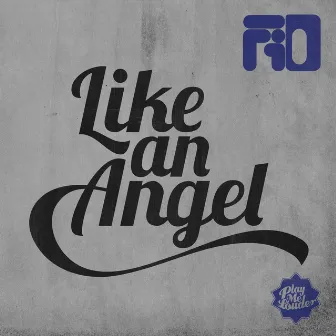 Like an Angel by Fio