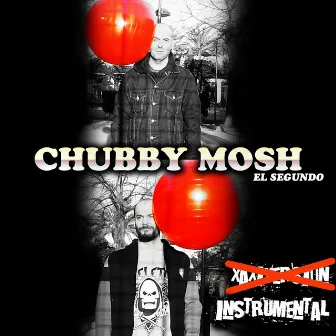 El Segundo (Instrumental Version) by CHUBBY MOSH