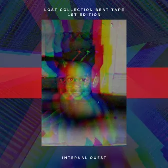 Lost Collection Beat Tape 1st Edition by Internal Quest