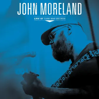 Live at Third Man Records by John Moreland