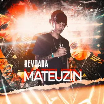 Revoada by Mc Mateuzin