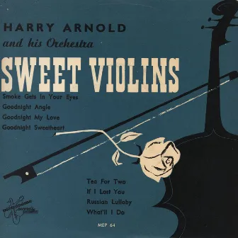 Sweet Violins by Harry Arnold and His Swedish Radio Studio Orchestra