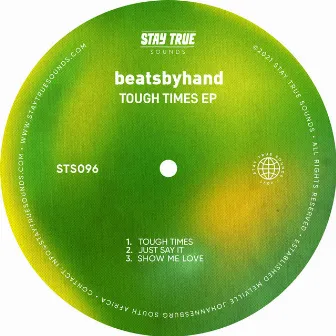 Tough Times EP by beatsbyhand