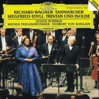 Wagner: Tannhäuser Overture; Siegfried-Idyll; Tristan und Isolde by Jessye Norman