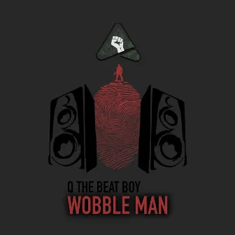 Wobble Man by Q The Beat Boy