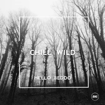 Chill Wild by Hello Beddo