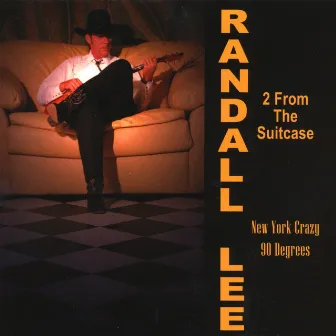 Two From The Suitcase by Randall Lee