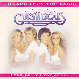 I Heard It On The Radio by Guys 'N Dolls