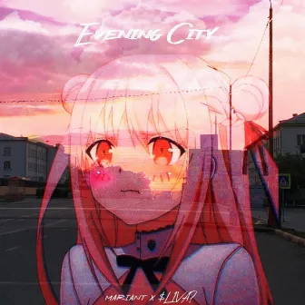 Evening City by $L1VA?