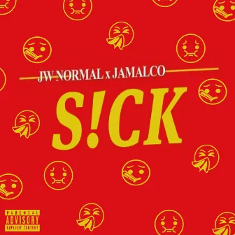 S!CK by JW Normal