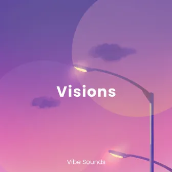 Visions by Vibe Sounds