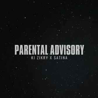 Parental Advisory by SATINA