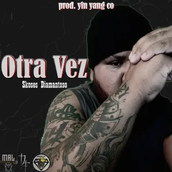 Otra Vez by Diamantes Crew