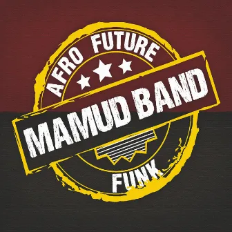 Afro Future Funk by Mamud Band