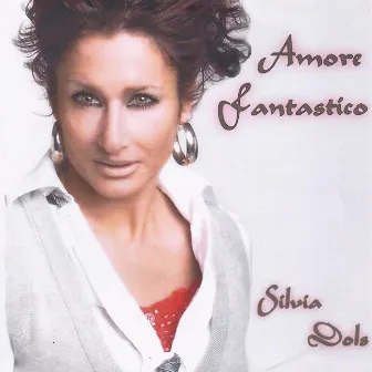 Amore Fantastico by Silvia Dols