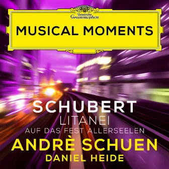 Schubert: Litanei auf das Fest Allerseelen, D. 343 (Musical Moments) by Andrè Schuen