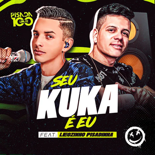 Seu Kuka É Eu (feat. LEOZINHO PISADINHA)