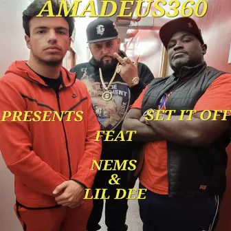 Set It Off by Amadeus360