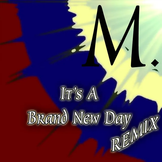 It's a Brand New Day (Remix)