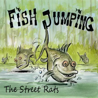 Fish Jumping by The Streetrats