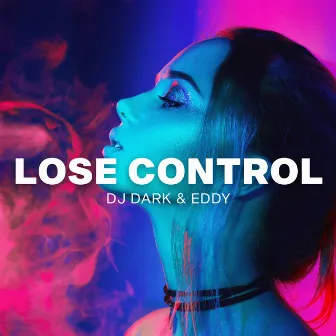 Lose Control by Eddy