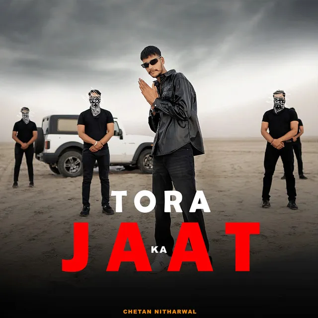 Tora Jaat Ka