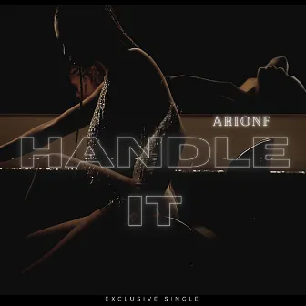 Handle It by ArionF