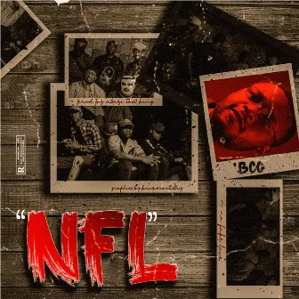 N.F.L (No Fake Love) by BCG