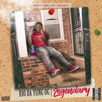 Legendary by Rio Da Yung Og