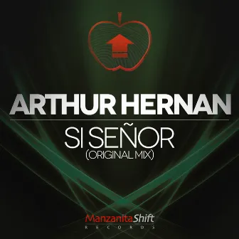 Si Señor by Arthur Hernan