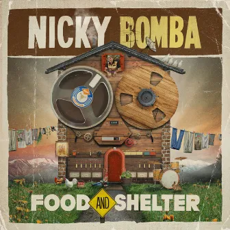 Food & Shelter by Nicky Bomba