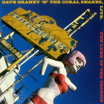 The Lure of the Tropics by Dave Graney & The Coral Snakes