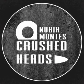 Crushed Heads by Nuria Montes