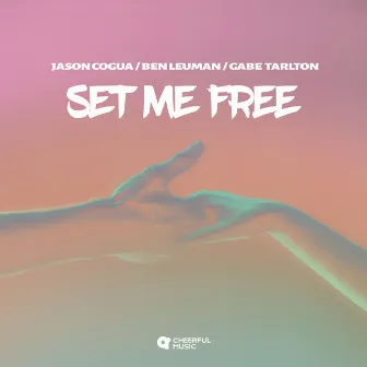 Set Me Free by Gabe Tarlton