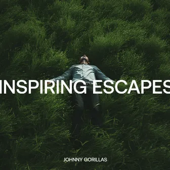 Inspiring Escapes by Johnny Gorillas