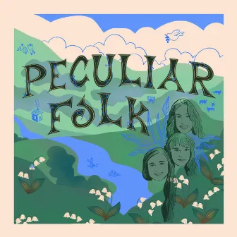 Peculiar Folk by Goldberry