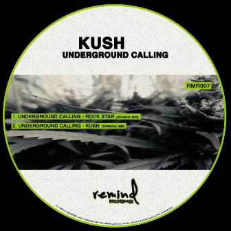 Kush by Underground Calling